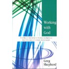 Working With God by Greg Shepherd